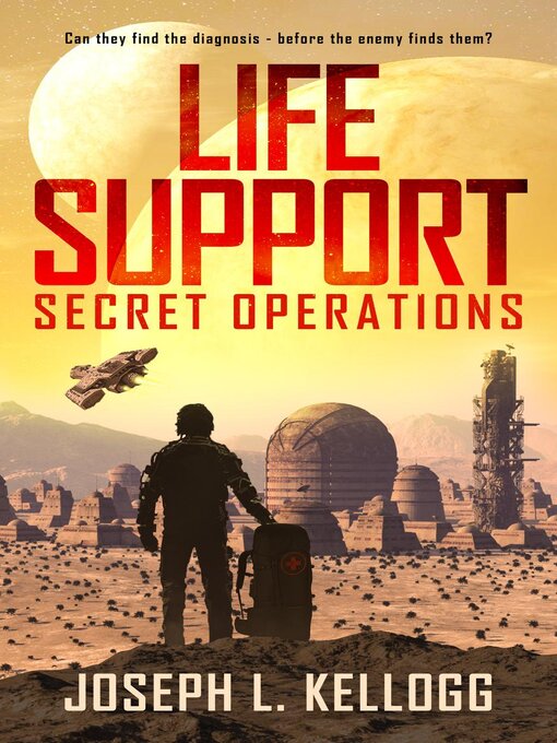Title details for Life Support by Joseph L. Kellogg - Wait list